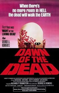 Wednesday Halloween Double Feature - Zombie Apocalypse - Dawn of the Dead